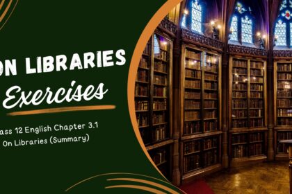 On Libraries Class 12 Exercise