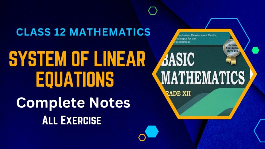 System of Linear Equations Class 12