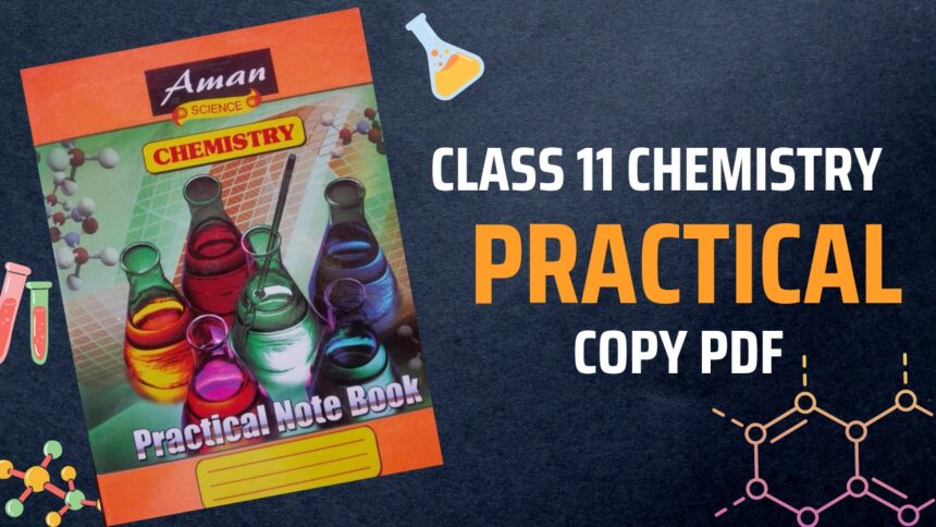 Class 11 Chemistry Practical Copy
