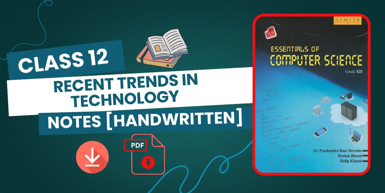 Recent Trends in Technology Class 12 Computer Notes